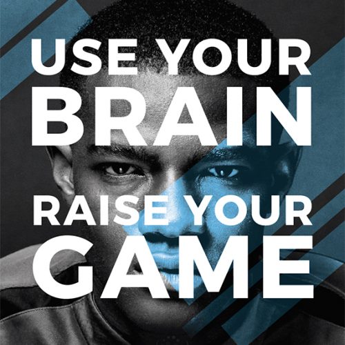 Use your brain, raise your game